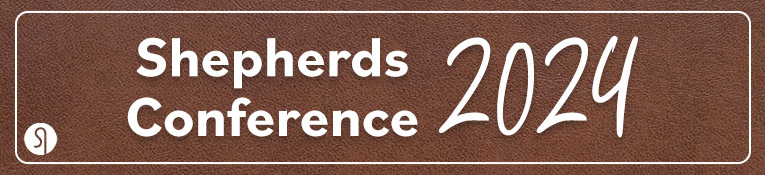 Shepherd's Conference 2024