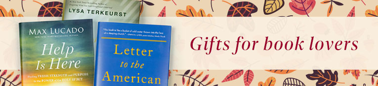 Gifts for Book Lovers from Max Lucado, Lysa TerKeurst, Eric Metaxas, and More