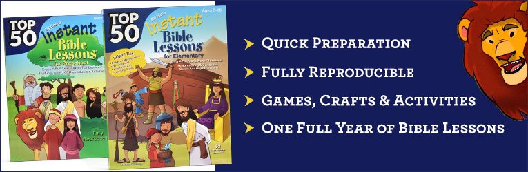 Top 50 Instant Bible Lessons make preparation quick and provide you with fully reproducible games crafts and activities in one full year of Bible lessons