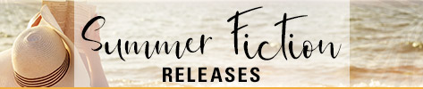 Summer Fiction Releases