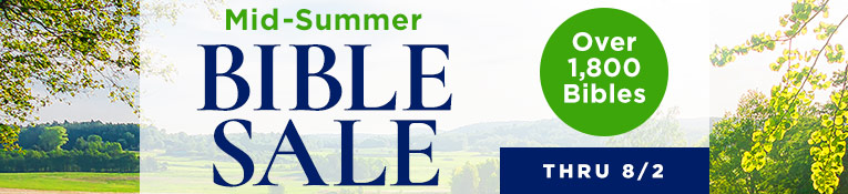 Mid-Summer Bible Sale ends 8/2