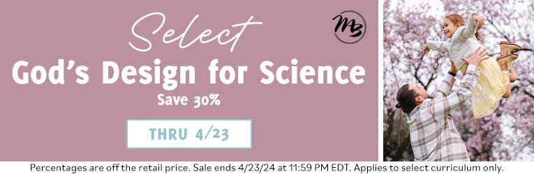Select God's Design for Science Sale - ends 4/23