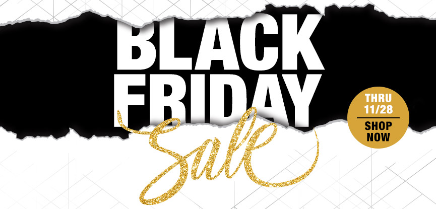 Black Friday Sale thru 11/28. Shop now