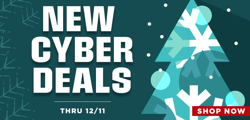 New Cyber Deals thru 12/11 Shop now