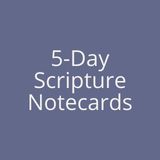 5-Day Scripture Notecards