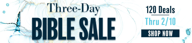 Three Day Bible Sale 120 Deals thru 2/10