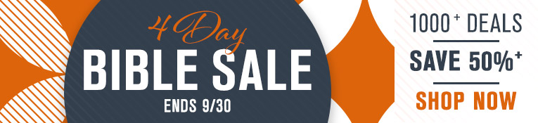 The 4 Day Bible Sale 1000 Plus Deals 50 Percent Plus Off Ends 9/30