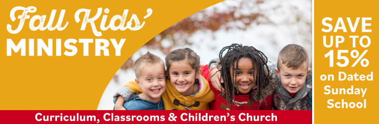 Fall Kids' Ministry, Save Up To 15% Dated Sunday School