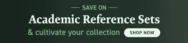 Save on Academic Reference Sets & Cultivate Your Collection - Shop Now