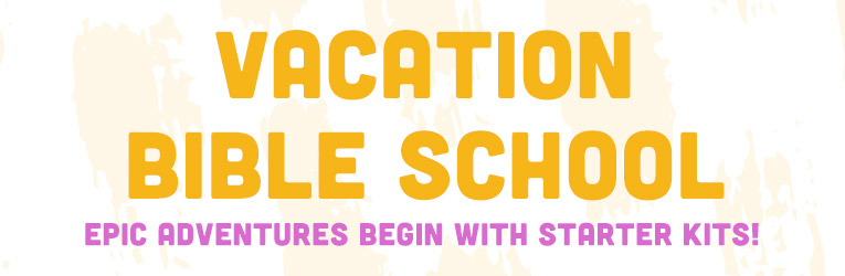 Vacation Bible School - Epic Adventures Begin with Starter Kits