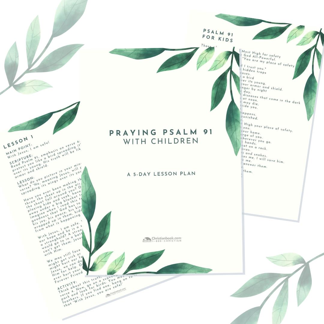 Praying Psalm 91 with your Children