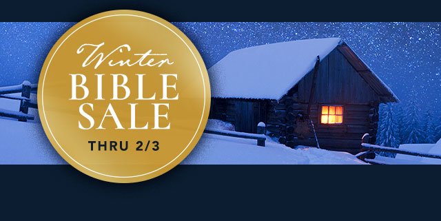 Winter Bible Sale THRU 2/3