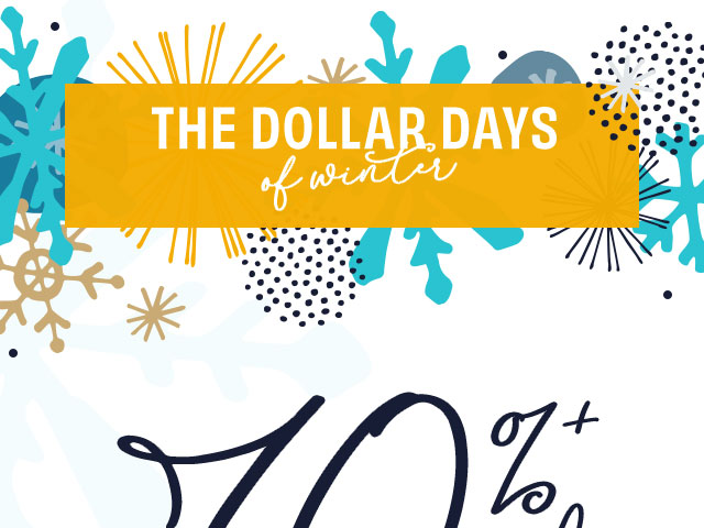 Save 70 Percent or More - The Dollar Days of Winter