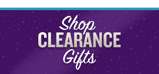 Shop Clearance Gifts