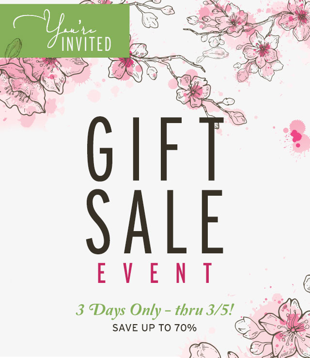 Gift Sale Event - 3 Days Only, Ends 3/5