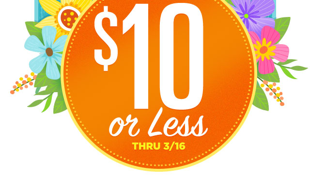 $10 or Less THRU 3/16
