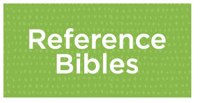 Reference Bibles