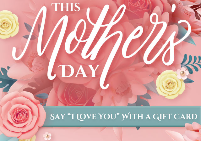This Mother's Day, Say I love You With a Gift card