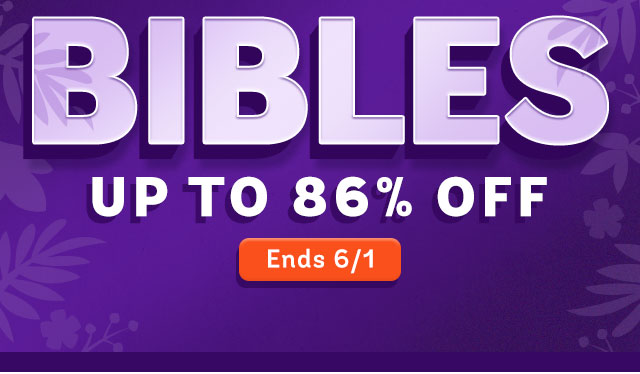 Pre-Summer Cyber Sale Bibles- Up to 86% Off
