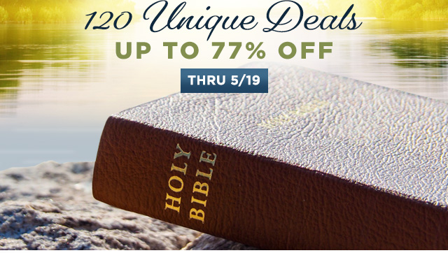 Bible Sale- 120 Unique Deals Up to 77% Off thru 5/19