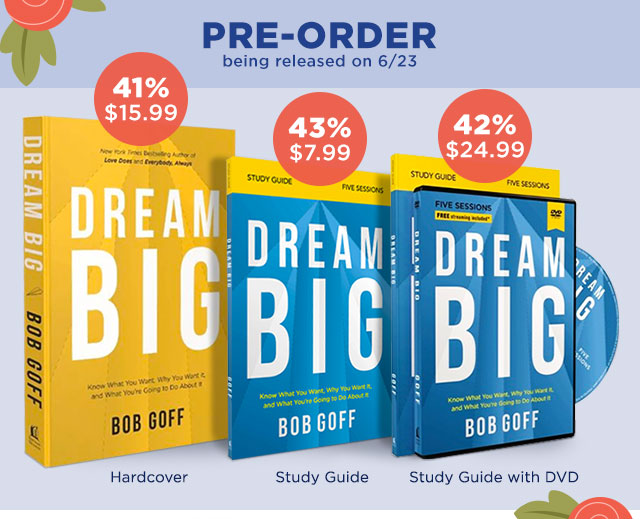 Pre-Order Dream Big by Bob Goff