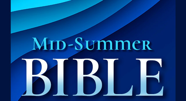 Mid-Summer BIBLE SALE Thru 8/3