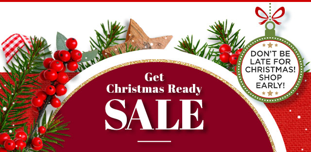 Get Christmas Ready Sale ENDS 9/29