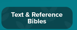 Text & Reference Bibles