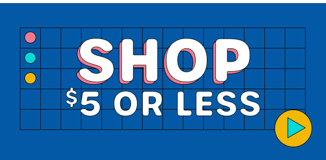 Shop $5 or Less