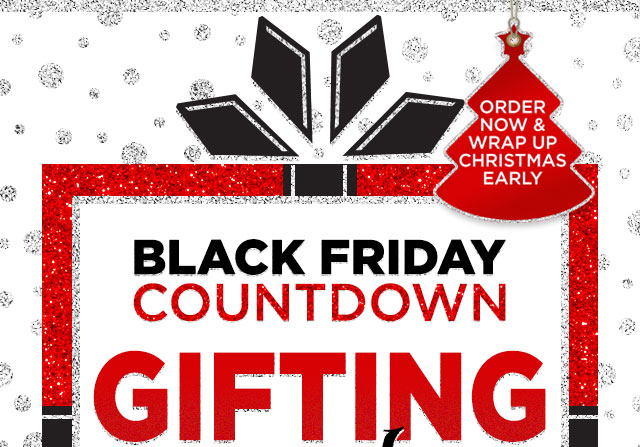 Black Friday Countdown - Gifting Made Easy
