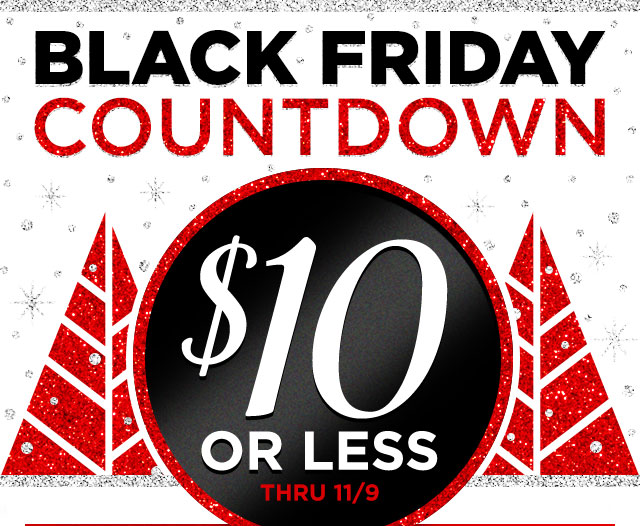 Black Friday Countdown- $10 or Less