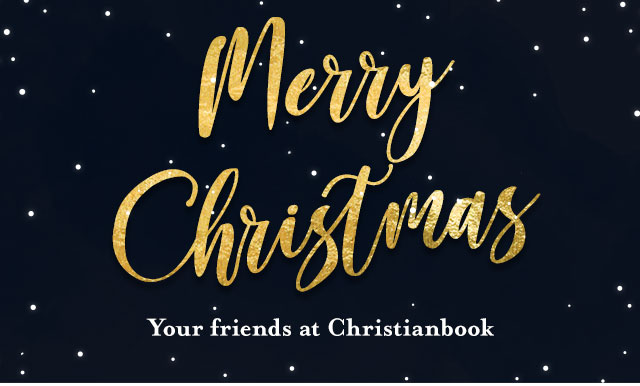 Merry Christmas - Your friends at Christianbook