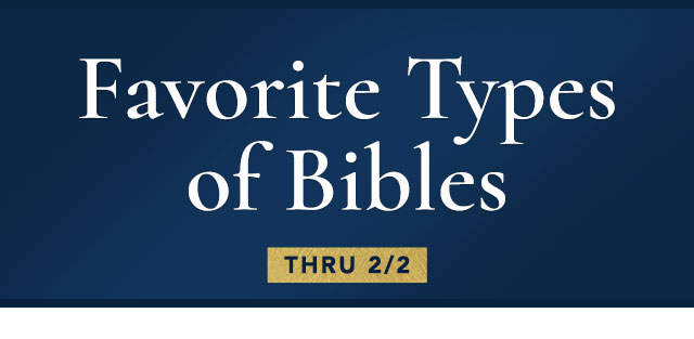 Mid-Winter Bible Sale - Favorite Types of Bibles
