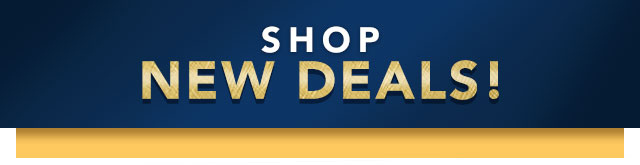 Shop New Deals!