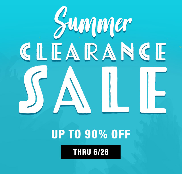 Summer Clearance Sale - Thru 6/28