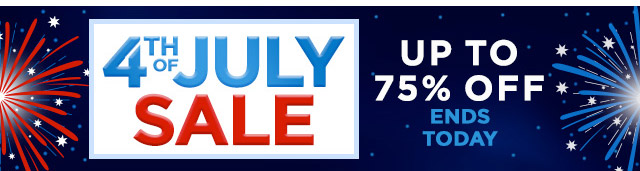 4TH OF JULY SALE Ends Today
