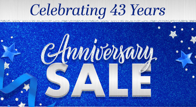 Celebrating 43 Years Anniversary Sale