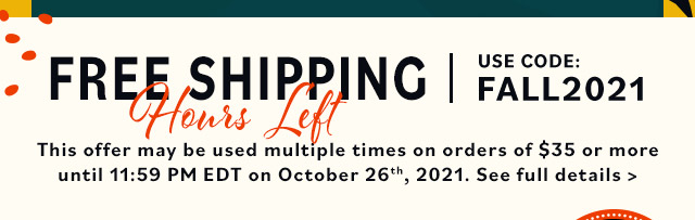 Free Shipping Hours Left | See full details