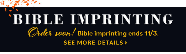 Bible Imprinting Ends 11/3 | See full details