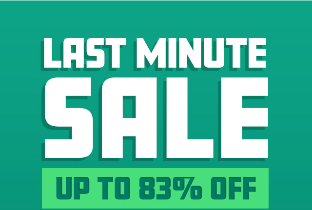 Last Minute Sale Up to 83% Off