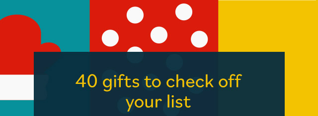 40 gifts to check off your list
