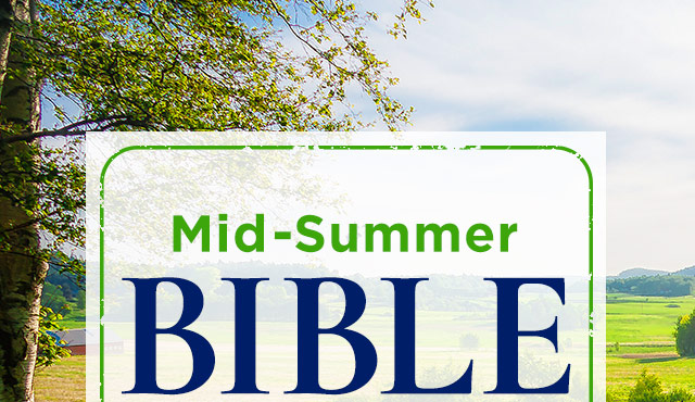 Mid-Summer Bible Sale THRU 8/2