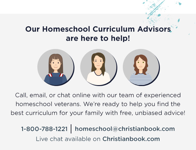 Our Homeschool Curriculum Advisors are here to help! Contact Us