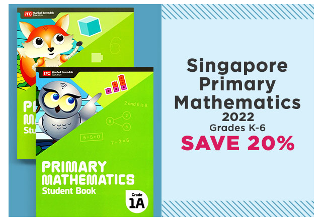 Singapore Primary Mathematics 2022 Grades K-6 - Save 20%