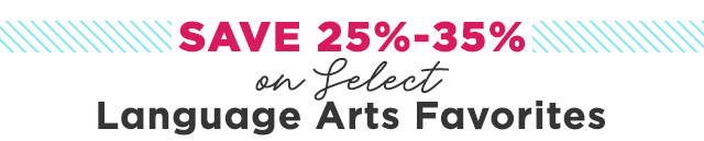 Save 25%-35% on Select Language Arts Favorites