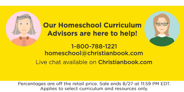 Contact Homeschool, Curriculum Advisors, 1-800-788-1221, homeschool@christianbook.com