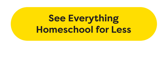 See Everything Homeschool for Less