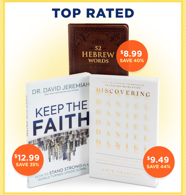 Top Rated - 52 Hebrew Words by David Adamson, Keep the Faith by Dr. David Jeremiah and Discovering Daniel by Amir Tsarfati