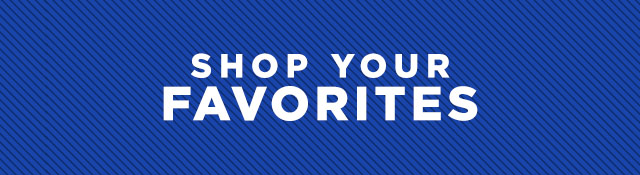 Shop Your Favorites