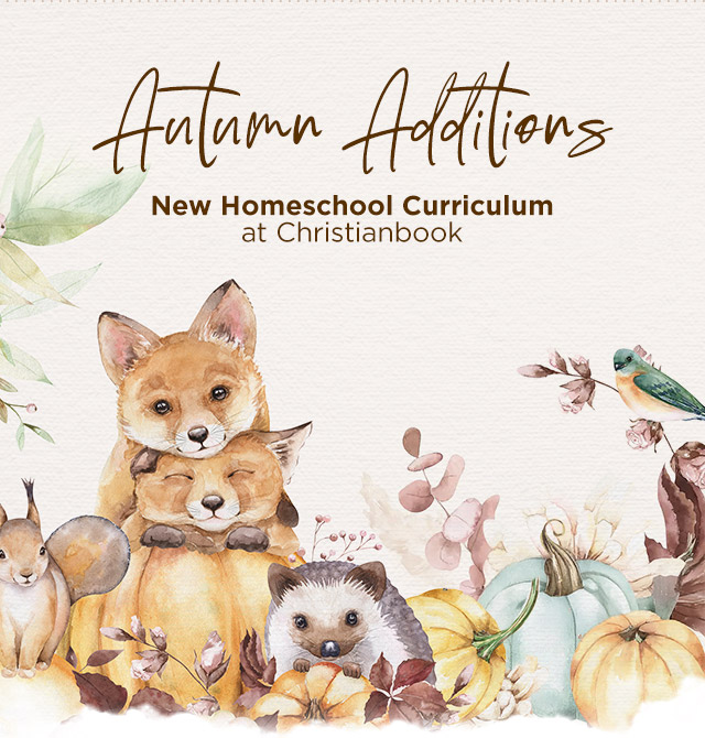 Autumn Additions | New Homeschool Curriculum by Christianbook